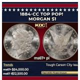 1884-cc Morgan Dollar TOP POP! $1 ms67+ pl SEGS
