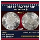 1882-cc Morgan Dollar Near Top Pop $1 ms67+ SEGS