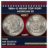1884-o Morgan Dollar Near Top Pop! $1 ms67+ SEGS