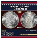 1879-p Morgan Dollar TOP POP! $1 ms67+ SEGS