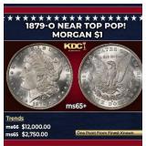 1879-o Morgan Dollar Near Top Pop! $1 ms65+ SEGS