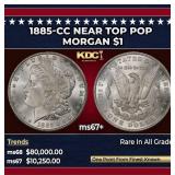 1885-cc Morgan Dollar Near Top Pop $1 ms67+ SEGS