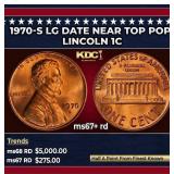 1970-s Lg Date Lincoln Cent Near Top Pop 1c ms67+