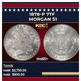 1878-p 7tf Morgan Dollar $1 ms65+ SEGS