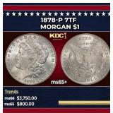 1878-p 7tf Morgan Dollar $1 ms65+ SEGS