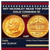 1917 McKinley Gold Commem Dollar Near Top Pop! 1 m