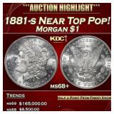 1881-s Morgan Dollar Near Top Pop! $1 ms68+ SEGS