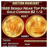 1926 Sesqui Gold Commem Near Top Pop! $2 1/2 ms66+