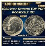 1982 No p Strong Roosevelt Dime TOP POP! 10c ms67+