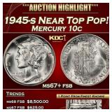 1945-s Mercury Dime Near Top Pop! 10c ms67+ fsb SE