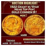 1922 Grant w/Star Gold Commem Dollar Near Top Pop!