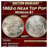 1882-o Morgan Dollar Near Top Pop! $1 ms67+ SEGS