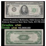 1934A $500 Green Seal Federal Reserve Note Preside