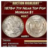 1878-p 7tf Morgan Dollar Near Top Pop $1 ms66+ SEG