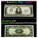 1934A $500 Green Seal Federal Reserve Note Preside