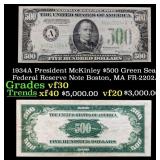 1934A $500 Green Seal Federal Reserve Note Preside