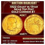 1922 Grant w/Star Gold Commem Dollar Near Top Pop!