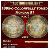 1899-o Morgan Dollar Colorfully Toned! $1 ms66+ SE