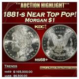 1881-s Morgan Dollar Near Top Pop! $1 ms68+ SEGS