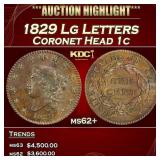 1829 Lg Letters Coronet Head Large Cent 1c ms62+ U