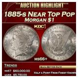1885-s Morgan Dollar Near Top Pop $1 ms66+ SEGS