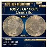1887 Liberty Nickel TOP POP! 5c ms67+ SEGS