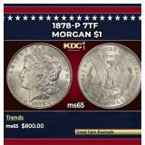 1878-p 7tf Morgan Dollar $1 Grades GEM Unc