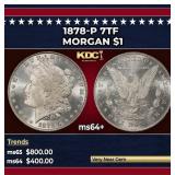 1878-p 7tf Morgan Dollar $1 Grades Choice+ Unc