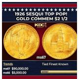1926 Sesqui Gold Commem TOP POP! $2 1/2 ms67 SEGS