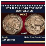 1913-d Ty I Buffalo Nickel Near Top Pop! 5c ms67 S