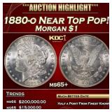 1880-o Morgan Dollar Near Top Pop! $1 Grades ms65+