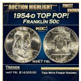 1954-d Franklin Half Dollar TOP POP! 50c ms67 fbl