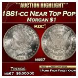 1881-cc Morgan Dollar Near Top Pop! $1 ms67 SEGS