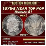 1878-s Morgan Dollar Near Top Pop $1 ms66+ SEGS