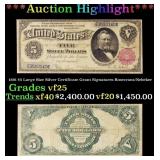 1891 $5 Large Size Silver Certificate Grant Grades