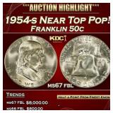 1954-s Franklin Half Dollar Near Top Pop! 50c ms67