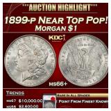 1899-p Morgan Dollar Near Top Pop! $1 ms66+ SEGS