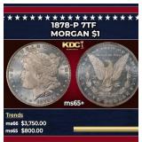 1878-p 7tf Morgan Dollar $1 ms65+ SEGS