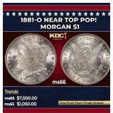 1881-o Morgan Dollar Near Top Pop! $1 ms66 SEGS