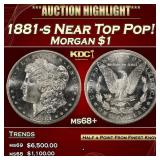 1881-s Morgan Dollar Near Top Pop! $1 ms68+ SEGS