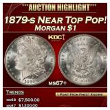 1879-s Morgan Dollar Near Top Pop! $1 Grades ms67+