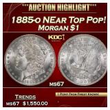 1885-o Morgan Dollar NEar Top Pop! $1 ms67 SEGS