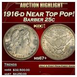 1916-d Barber Quarter Near Top Pop! 25c ms67+ SEGS