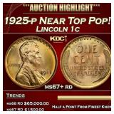 1925-p Lincoln Cent Near Top Pop! 1c ms67+ rd SEGS