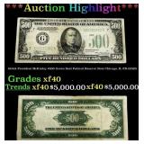 1934A $500 Green Seal Federal Reserve Note Preside