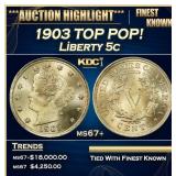 1903 Liberty Nickel TOP POP! 5c ms67+ SEGS