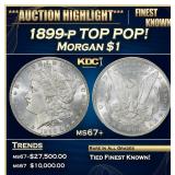 1899-p Morgan Dollar TOP POP! $1 ms67+ SEGS
