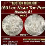 1891-cc Morgan Dollar Near Top Pop! $1 ms66+ SEGS