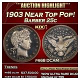 1903 Proof Barber Quarter Near Top Pop! 25c Grades