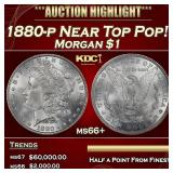 1880-p Morgan Dollar Near Top Pop! $1 ms66+ SEGS